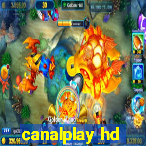 canalplay hd